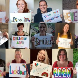 a collage of photos of the service's staff holding up placards which form the message: "We are all in this together; we've been supporting children and families to stay connected during lockdown. #LDWeek2020 CNTW."