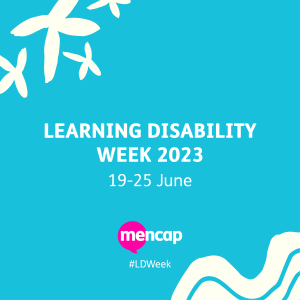 Learning Disability Week 2023; 19-25 June. Mencap logo is below.