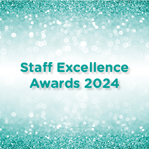 Nominations are now open for our Staff Excellence Awards 2024